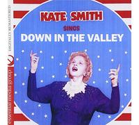 Kate Smith - Sings Down in The Valley