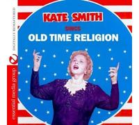 Kate Smith - Sings Old Time Religion (Digitally Remastered)