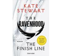 Kate Stewart Be The Ravenhood - The Finish Line: Roman - Die heiße TikTo (Poche)