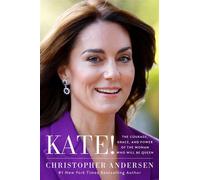 Kate! The Courage, Grace, and Power of the Woman Who Will Be Queen - Christopher Andersen - Gallery books - ebook (ePub) - Livre