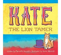 Kate The Lion Tamer