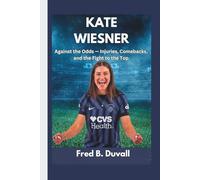 Kate Wiesner: Against the Odds - Injuries, Comebacks, and the Fight to the Top