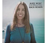Kate Wolf Back Roads (CD) Album