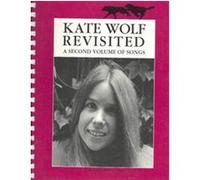 Kate Wolf Revisited