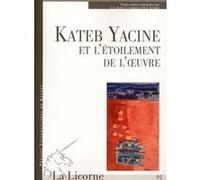 Kateb yacine ou l etoilement de l oeuvre Pur (Auteur)