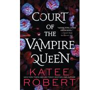 Katee Robert Court of the Vampire Queen (Poche)