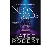 Katee Robert Neon Gods (Poche) Dark Olympus