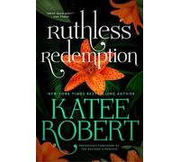 Katee Robert Ruthless Redemption (Previously Published as the Bastard's (Poche)
