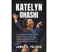 Katelyn Ohashi: The Inspirational Story a young gymnast who rose, fell, and rediscovered joy by choosing purpose over pressure and redefining success on her own terms