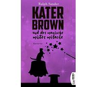 Kater Brown Und Der Magische Mister Miracle