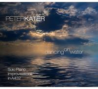 Kater, Peter - Dancing on Water [Import]