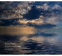 Kater, Peter - Dancing on Water [Import]