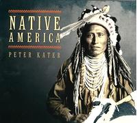 Kater, Peter - Nativa America