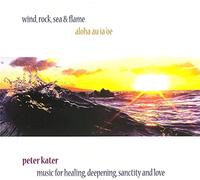Kater, Peter - Wind, Rock, Sea & Flame
