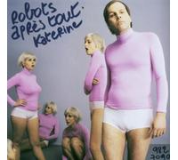 Katerine - Robots Apres Tout [Import]