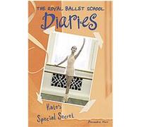 Kate's Special Secret, Royal Ballet School Diaries Alexandra Moss (Auteur)