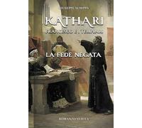 Kathari - Francesco e i Templari: La fede negata