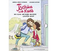 Katharina Bertr Tschüss und Kuss: Was kleine und große Abschiede etwas l (Relié)