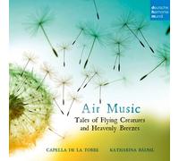 KATHARINA CAPELLA DE LA TORRE/BÄUML - AIR MUSIC CD NEUF