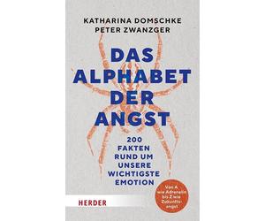 Katharina Domsc Das Alphabet der Angst: 200 Fakten rund um unsere wichti (Relié)