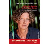 Katharina Hackers Literarisches Œuvre: Geschichte in Geschichten