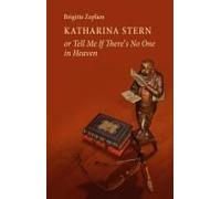Katharina Stern Or Tell Me If There's No One In Heaven