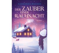 Katharina Wagner Der Zauber einer Rauhnacht: Roman (Poche)