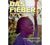 Das Fieber – Der Kampf gegen Malaria – Katharina Weingärtner – DVD – Digifile