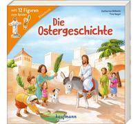Katharina Wilhelm Die Ostergeschichte: Ein Bilderbuch mit 12 Figuren z (Poche)