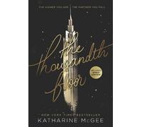 Katharine McGee The Thousandth Floor (Poche) Thousandth Floor