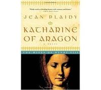 Katharine Of Aragon Jean Plaidy (Auteur)