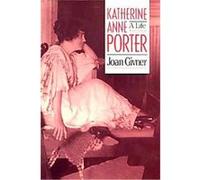 Katherine Anne Porter Joan Givner (Auteur)