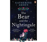 Katherine Arden The Bear and The Nightingale (Poche) Winternight Trilogy