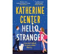 Katherine Center Hello, Stranger (Poche)