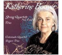 Katherine Hoover String Quartets 1,2 & Trio