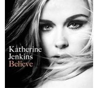 Katherine Jenkins Believe (CD) Album