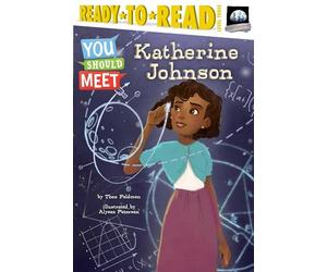 Katherine Johnson: Ready-to-Read Level 3
