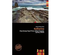 Katherine: King George Royal Prince Alfred Hospital, Sydney, British