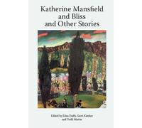 Katherine Mansfield And Bliss And Other Stories