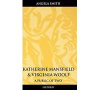 Katherine Mansfield And Virginia Woolf