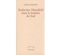 Katherine Mansfield dans la lumière du Sud