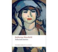 Katherine Mansfield Selected Stories (Poche) Oxford World's Classics