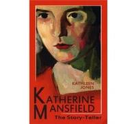 Katherine Mansfield: The Story-Teller (Paperback) Kathleen Jones, (Auteur)