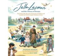 Katherine Paterson Jella Lepman and Her Library of Dreams (Relié)