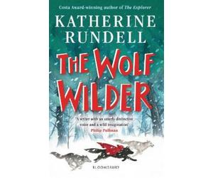 Katherine Rundell The Wolf Wilder (Poche)