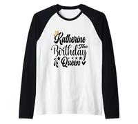 Katherine The Birthday Queen Chemise d'anniversaire pour Femme Manche Raglan