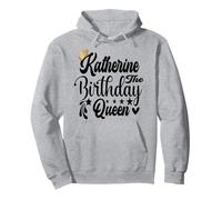 Katherine The Birthday Queen Chemise d'anniversaire pour Femme Sweat à Capuche