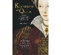 Katherine The Queen