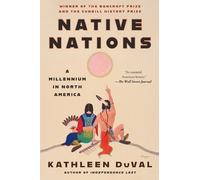 Native Nations – Un millénaire en Amérique du Nord