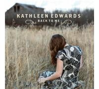 Kathleen Edwards - Back to Me